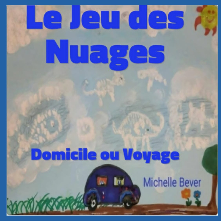 Kniha Le Jeu des Nuages Michelle Bever
