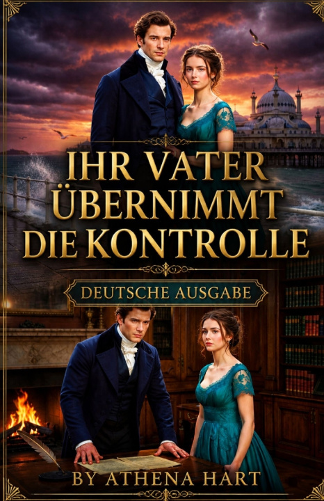Kniha IHR VATER ÜBERNIMMT DIE KONTROLLE Athena Hart
