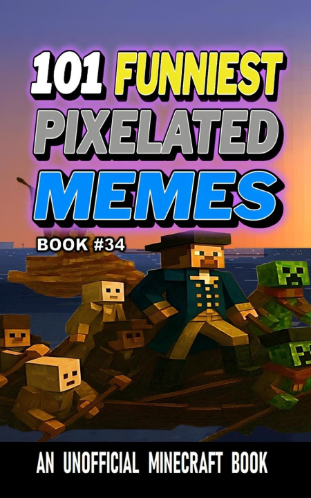 Kniha 101 FUNNIEST PIXELATED MEMES Rodrigo B Santos