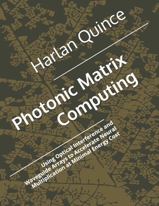 Kniha Photonic Matrix Computing Harlan Quince