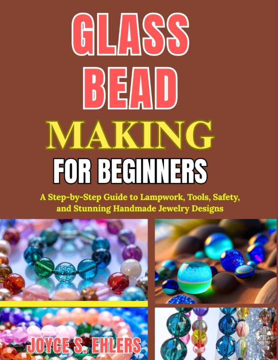 Kniha Glass Bead Making for Beginners ROLANDO NEWMAN