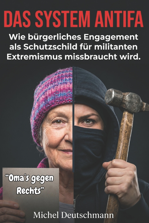 Kniha "Das System Antifa" Michel Deutschmann