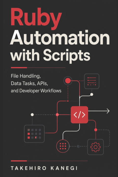 Book Ruby Automation with Scripts Takehiro Kanegi