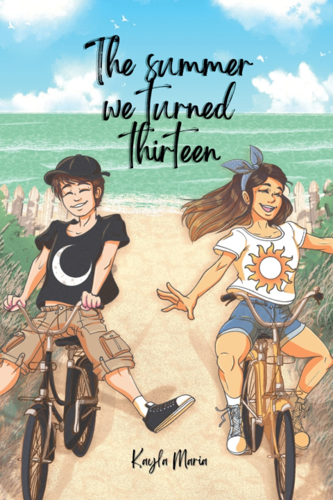 Kniha The Summer We Turned Thirteen Kayla Maria