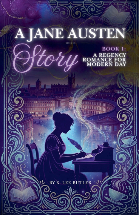 Knjiga A Regency Romance for Modern Day K. Lee Butler