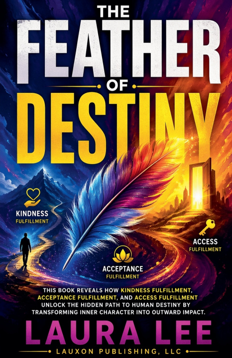Knjiga The Feather of Destiny Laura Lee
