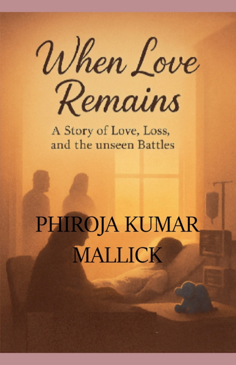 Kniha When Love Remains phiroja Kumar Mallick