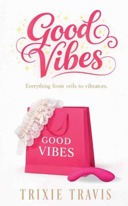 Kniha Good Vibes Trixie Travis
