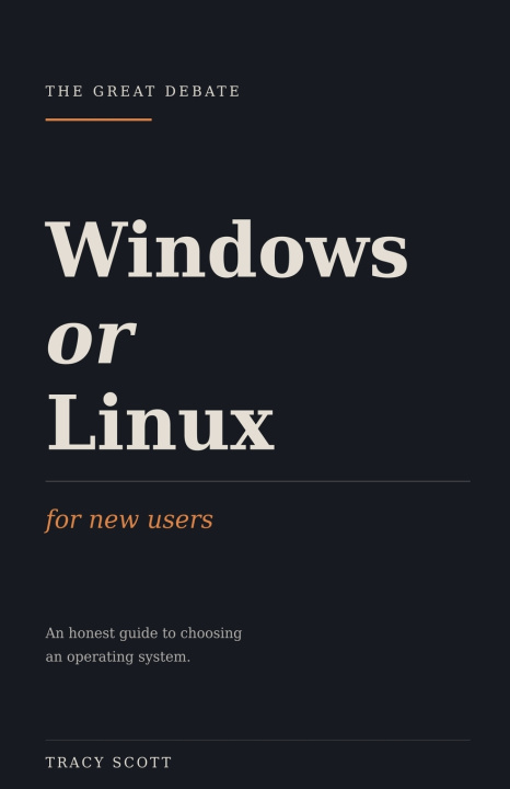 Kniha Windows or Linux, For New Users Tracy Scott