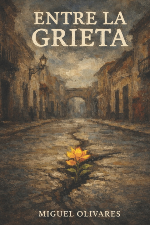Kniha Entre la grieta Miguel Olivares