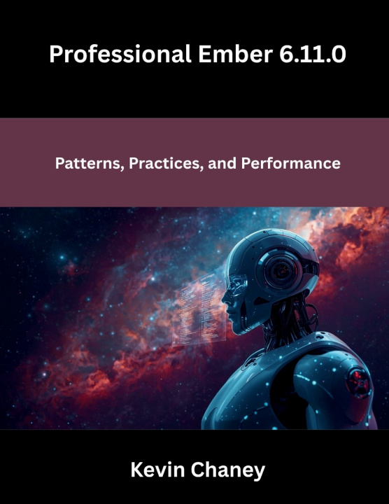 Kniha Professional Ember 6.11.0 Kevin Chaney