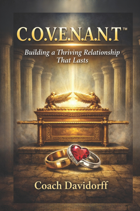 Knjiga C.O.V.E.N.A.N.T-Building A Thriving Relationship That Lasts Coach Davidorff