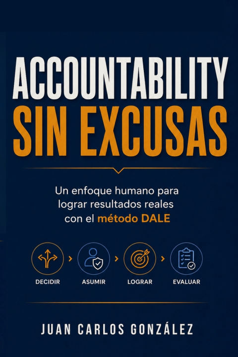 Kniha Accountability sin excusas Juan Carlos González