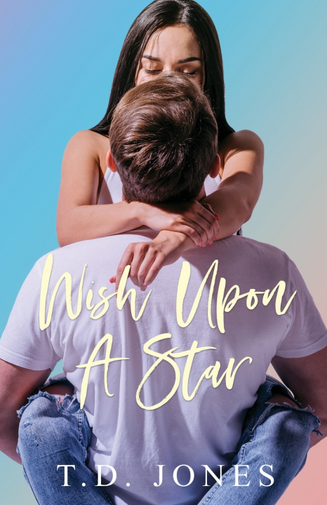 Kniha Wish Upon A Star T.D. Jones