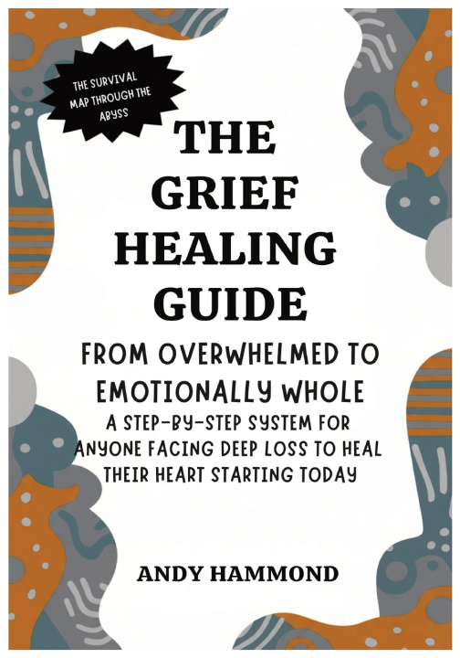 Kniha The Grief Healing Guide Andy Hammond
