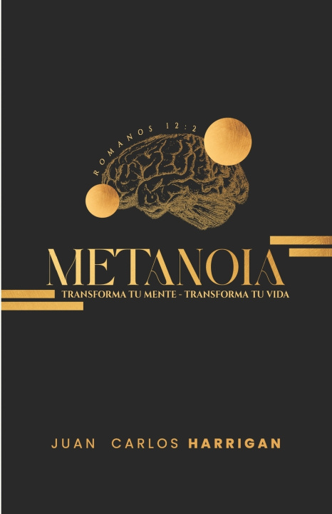 Kniha Metanoia Juan Carlos Harrigan
