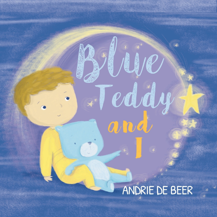 Kniha Blue Teddy & I Andrie de Beer