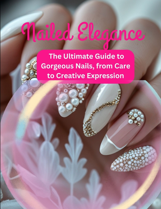 Knjiga Nailed Elegance Achelle Singh
