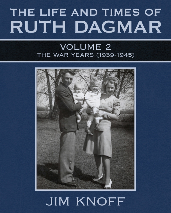 Kniha The Life and Times of Ruth Dagmar Jim Knoff