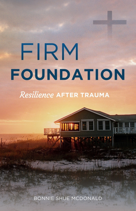 Kniha Firm Foundation Bonnie Shue McDonald