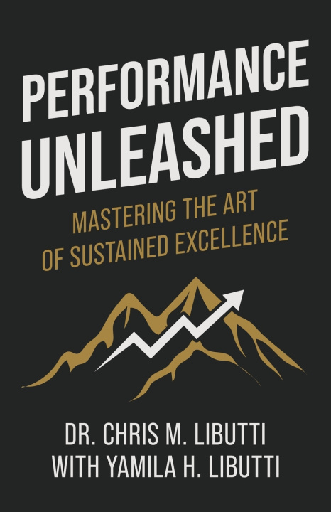 Kniha Performance Unleashed Christian M. Libutti