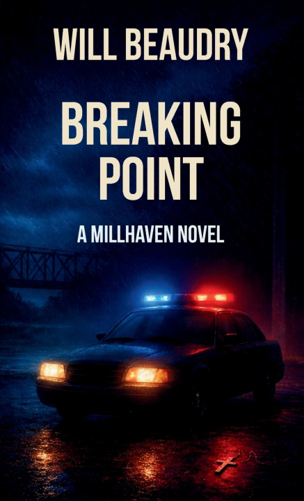 Kniha Breaking Point - A Millhaven Novel Will Beaudry