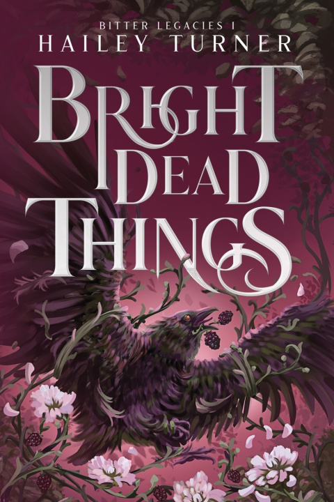 Kniha Bright Dead Things Hailey Turner