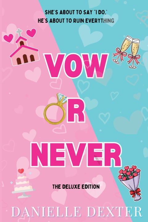Kniha Vow or Never Danielle Dexter
