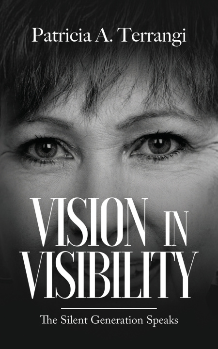 Kniha Vision in Visibility Patricia A. Terrangi