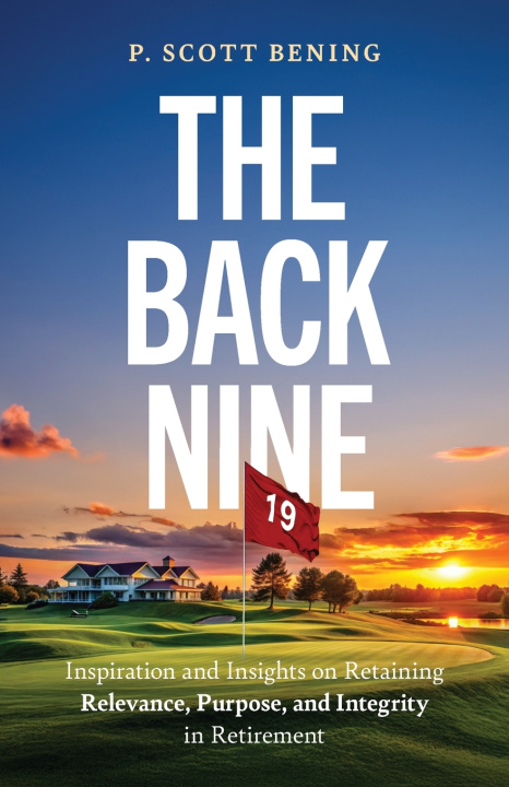 Kniha The Back Nine P. Scott Bening