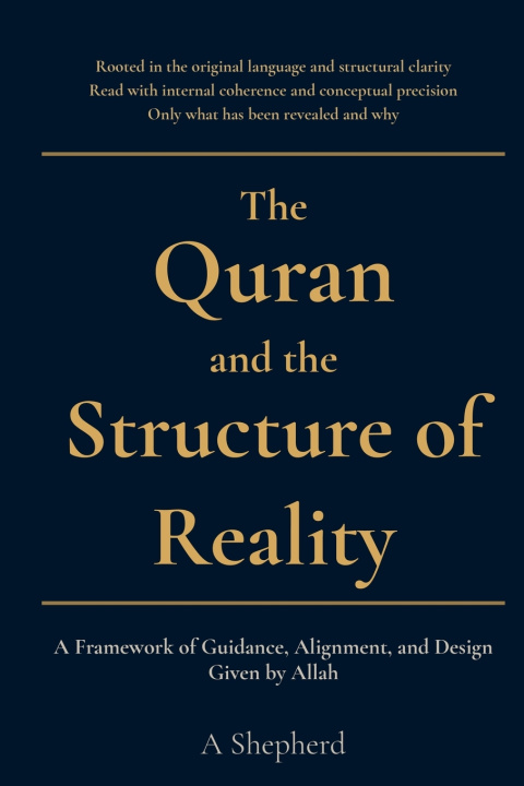 Kniha The Quran and the Structure of Reality A Shepherd