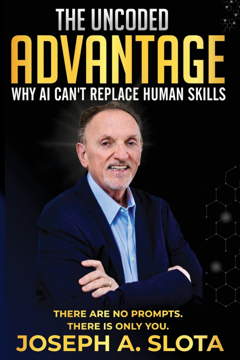 Kniha The Uncoded Advantage Joseph A. Slota