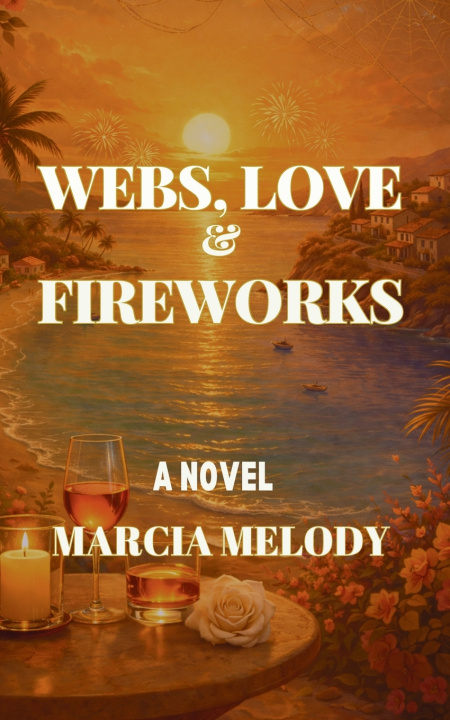 Kniha Webs, Love & Fireworks Marcia Melody