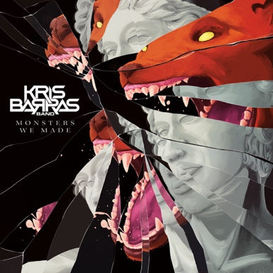 Audio Kris Barras Band:  Monsters We Made Kris Barras Band