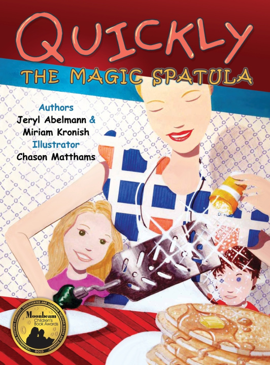 Kniha Quickly The Magic Spatula Jeryl Abelmann