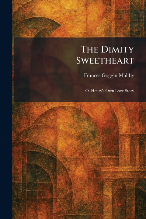 Knjiga The Dimity Sweetheart Frances Goggin Maltby