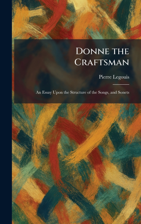 Kniha Donne the Craftsman Pierre Legouis