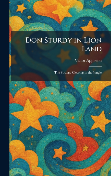 Kniha Don Sturdy in Lion Land Victor Appleton