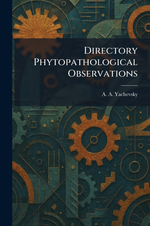 Kniha Directory Phytopathological Observations A. A. Yachevsky