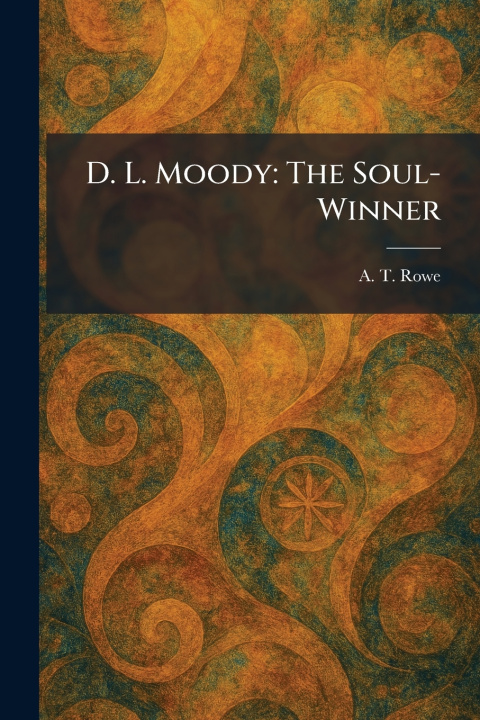 Knjiga D. L. Moody A. T. Rowe