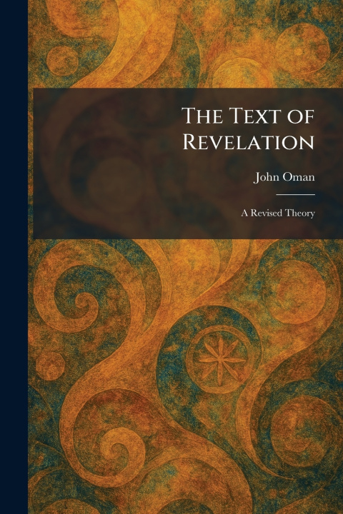 Kniha The Text of Revelation John Oman