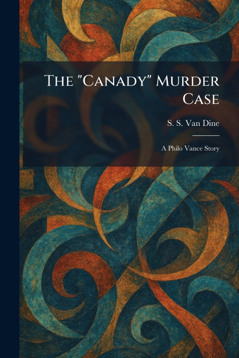 Knjiga The "Canady" Murder Case S. S. Van Dine