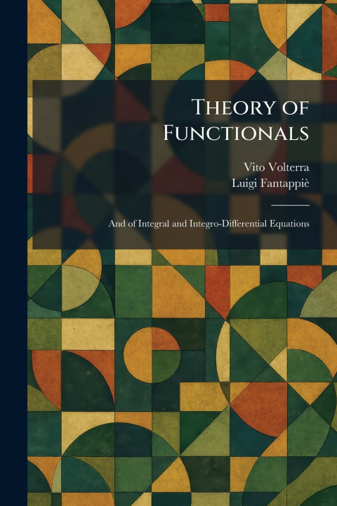 Kniha Theory of Functionals Vito Volterra