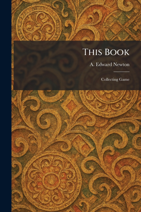 Kniha This Book A. Edward Newton