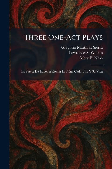 Kniha Three One-Act Plays Gregorio MartÃ­nez Sierra
