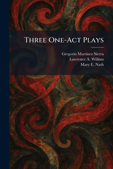 Kniha Three One-Act Plays Gregorio Martinez Sierra