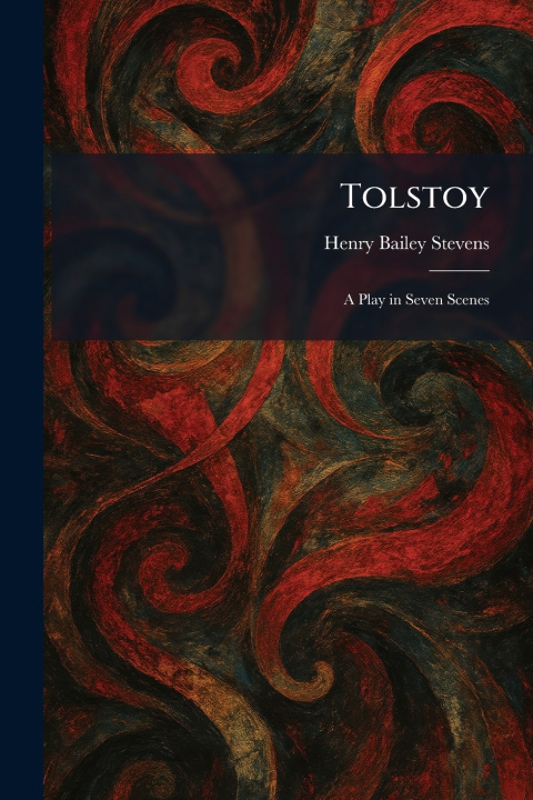 Kniha Tolstoy Henry Bailey Stevens