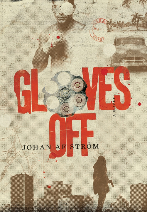 Kniha Gloves Off Johan af Ström