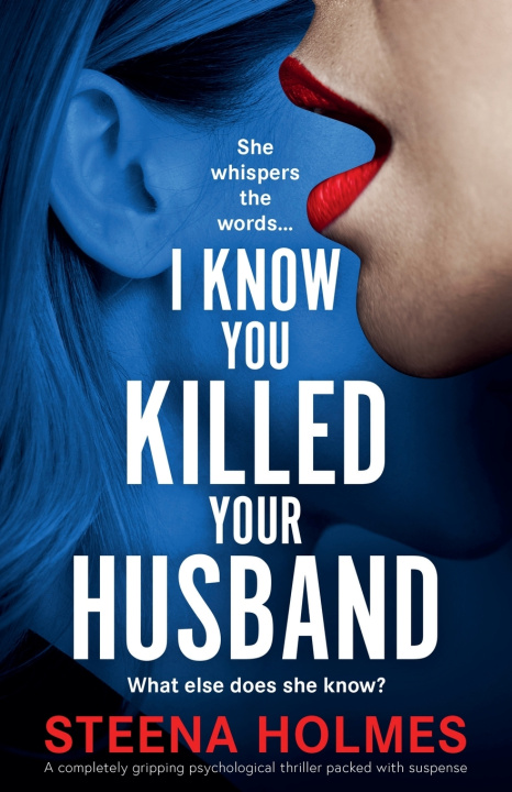 Kniha I Know You Killed Your Husband Steena Holmes