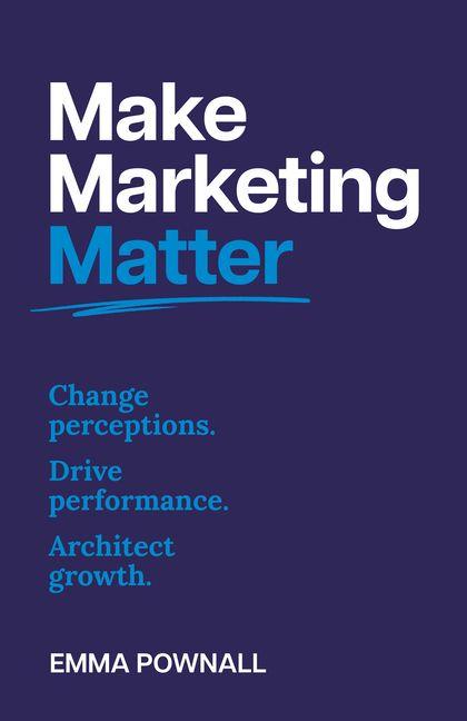 Kniha Make Marketing Matter 